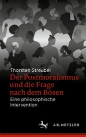 Der Postmoralismus und die Frage nach dem Bösen