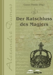 Der Ratschluss des Magiers