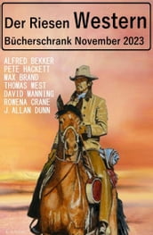 Der Riesen Western Bücherschrank November 2023