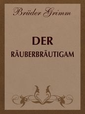 Der Räuberbräutigam