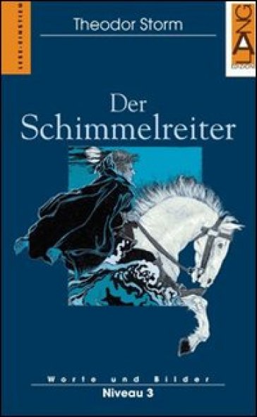 Der Schimmelreiter - Theodor Storm