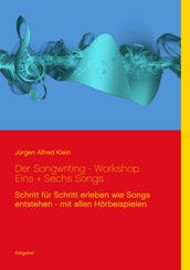 Der Songwriting - Workshop 1 + 6 Songs