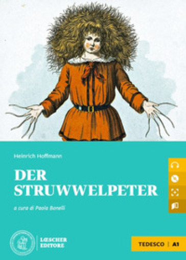 Der Struwwelpeter. Le narrative tedesche Loescher. Livello A1. Con CD-Audio - Heinrich Hoffmann