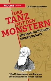 Der Tanz mit den Monstern - Wie man gut durch Krisen kommt