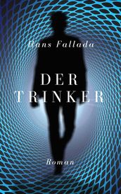 Der Trinker