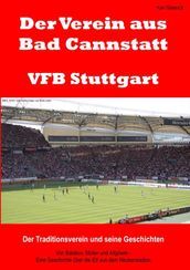 Der Verein aus Bad Cannstatt  VFB Stuttgart