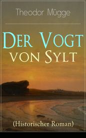 Der Vogt von Sylt (Historischer Roman)