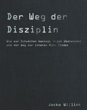 Der Weg der Disziplin