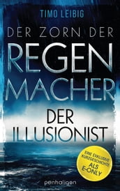 Der Zorn der Regenmacher - Der Illusionist