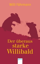 Der überaus starke Willibald