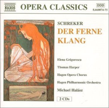 Der ferne klang opera in 3 atti - Franz Schreker