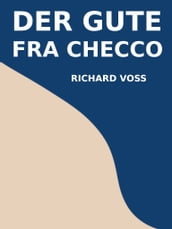 Der gute Fra Checco