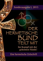 Der hermetische Bund teilt mit