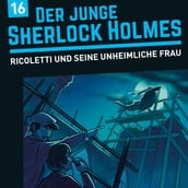 Der junge Sherlock Holmes, Folge 16: Ricoletti und seine sonderbare Frau