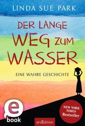 Der lange Weg zum Wasser