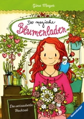 Der magische Blumenladen 5: Die verzauberte Hochzeit