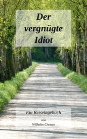 Der vergnügte Idiot