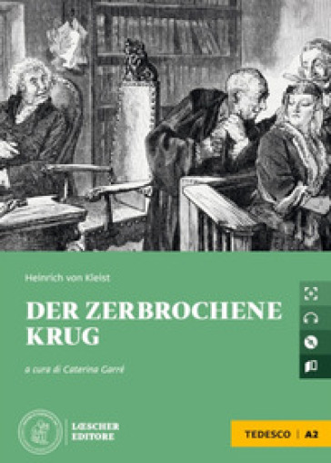 Der zerbrochene krug. Le narrative tedesche Loescher. Con CD-Audio - Heinrich Von Kleist