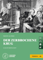 Der zerbrochene krug. Le narrative graduate in tedesco. Con CD-Audio
