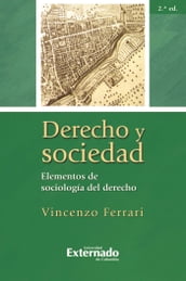 Derecho y sociedad. Elementos de sociología del derecho, 2.ª ed.