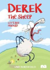 Derek The Sheep: Let s Bee Friends