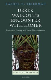 Derek Walcott s Encounter with Homer