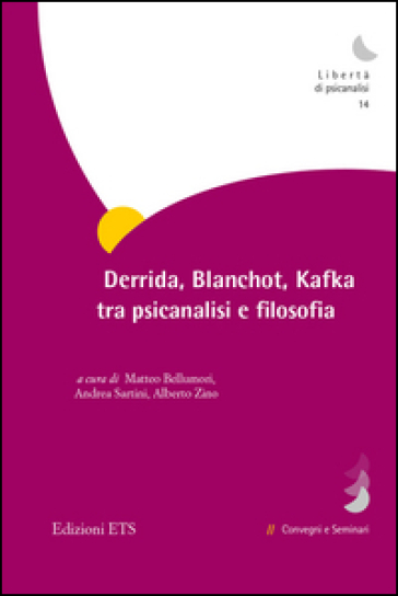 Deridda, Blanchot, Kafka tra psicanalisi e filosofia