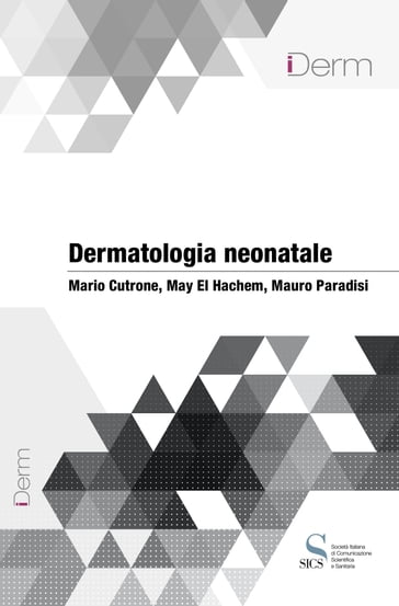 Dermatologia neonatale - Mario Cutrone - Mauro Paradisi - May El Hachem