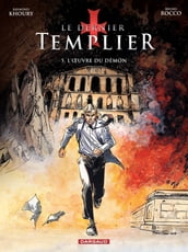 Le Dernier Templier - Saison 2 - L Oeuvre du démon