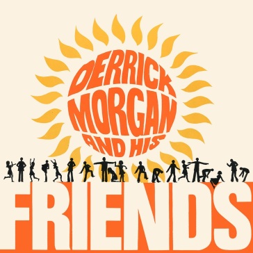 Derrick morgan and his friends: expanded