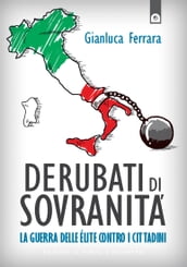 Derubati di sovranità