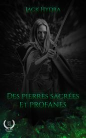 Des Pierres Sacrées et Profanes