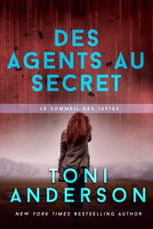 Des agents au secret