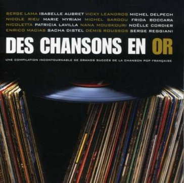 Des chansons en or - AA.VV. Artisti Vari