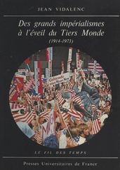 Des grands impérialismes à l éveil du Tiers Monde