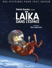 Des histoires pour tout savoir - Laika, chienne de l espace