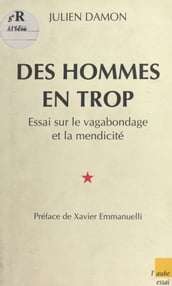 Des hommes en trop : essai sur le vagabondage et la mendicité