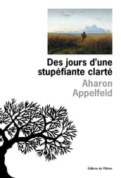 Des jours d une stupéfiante clarté