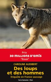 Des loups et des hommes - Enquête en France sauvage