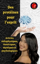 Des protéines pour l esprit