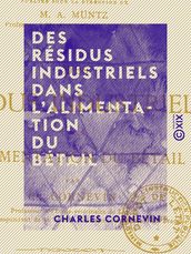 Des résidus industriels dans l alimentation du bétail