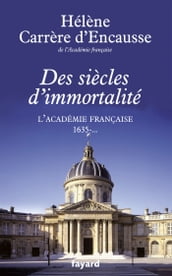 Des siècles d immortalité