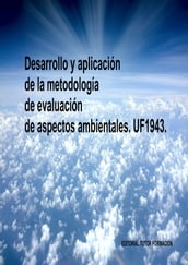 Desarrollo y aplicación de la metodología de evaluación de aspectos ambientales. UF1943.