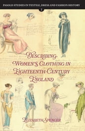 Describing Women s Clothing in Eighteenth-Century England