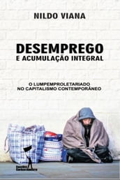 Desemprego e Acumulação Integral