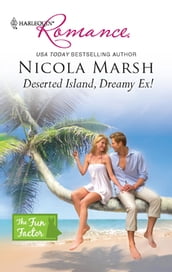 Deserted Island, Dreamy Ex!