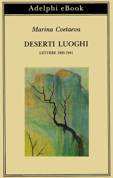 Deserti luoghi - Marina Cvetaeva