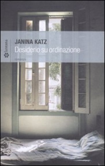 Desiderio su ordinazione - Janina Katz