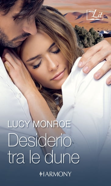 Desiderio tra le dune - Lucy Monroe