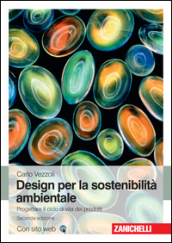 Design di prodotto per la sostenibilità ambientale. Con Contenuto digitale (fornito elettronicamente)